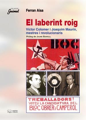 El laberint roig. Víctor Colomer i Joaquim Maurín, mestres i revolucionaris | 9788497793513 | Aisa Pàmpols, Ferran | Llibres.cat | Llibreria online en català | La Impossible Llibreters Barcelona