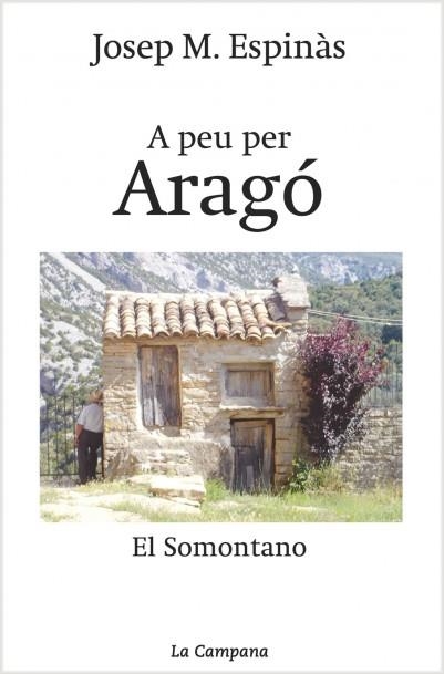 A peu per Aragó. El somontano | 9788495616760 | Espinàs, Josep Maria | Llibres.cat | Llibreria online en català | La Impossible Llibreters Barcelona