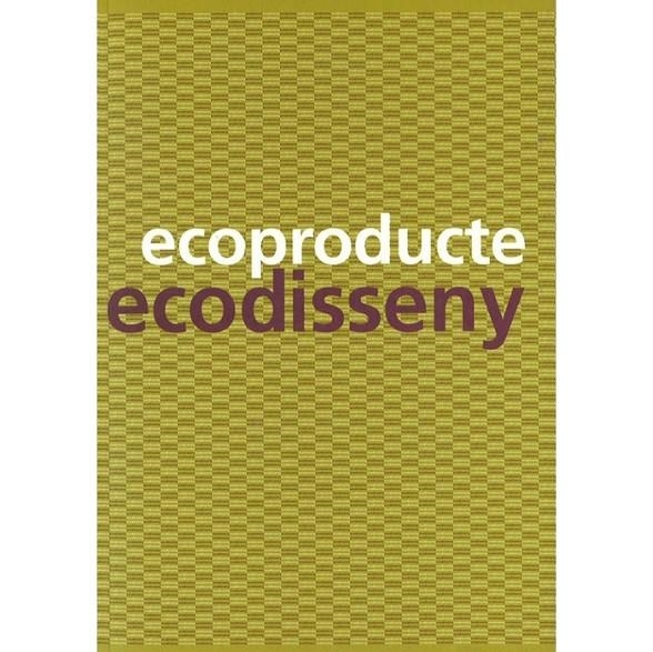 ECOPRODUCTE ECODISSENY | 9788476091661 | Ventosa, Sílvia/Bastardes, teresa | Llibres.cat | Llibreria online en català | La Impossible Llibreters Barcelona