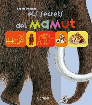 Els secrets del mamut | 9788498250398 | Philippo, Sophie | Llibres.cat | Llibreria online en català | La Impossible Llibreters Barcelona