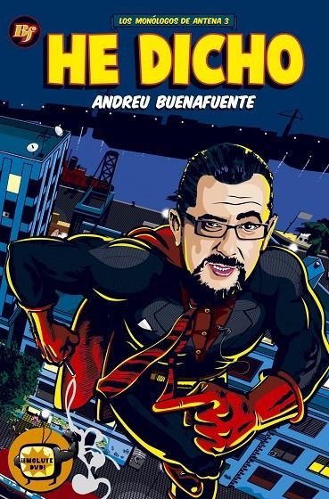 HE DICHO.LOS MONÓLOGOS DE ANTENA 3 | 9788408066187 | BUENAFUENTE, ANDREU | Llibres.cat | Llibreria online en català | La Impossible Llibreters Barcelona