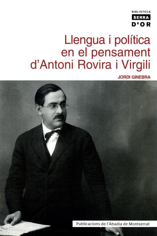 Llengua i política en el pensament d'Antoni Rovira i Virgili | 9788484157717 | Ginebra, Jordi | Llibres.cat | Llibreria online en català | La Impossible Llibreters Barcelona