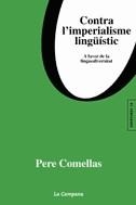 Contra l'imperialisme lingüístic. A favor de la linguodiversitat | 9788495616791 | Comellas, Pere | Llibres.cat | Llibreria online en català | La Impossible Llibreters Barcelona