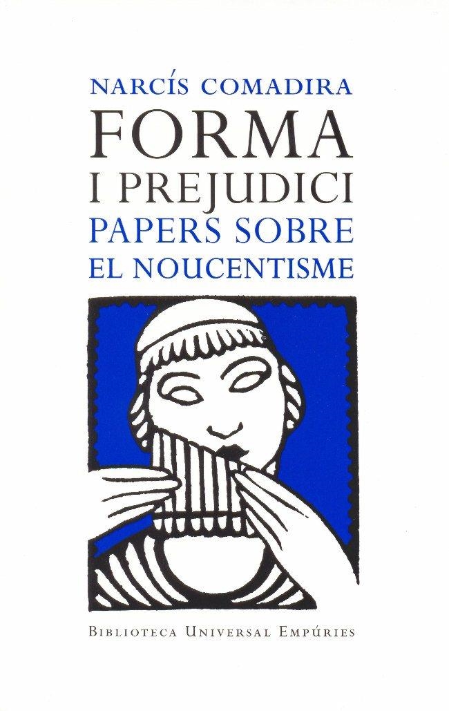 Forma i prejudici. Papers sobre el noucentisme | 9788497871662 | Comadira, Narcís | Llibres.cat | Llibreria online en català | La Impossible Llibreters Barcelona