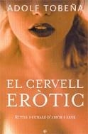 El cervell eròtic. Rutes neurals d'amor i sexe | 9788497344036 | Tobeña, Adolf | Llibres.cat | Llibreria online en català | La Impossible Llibreters Barcelona