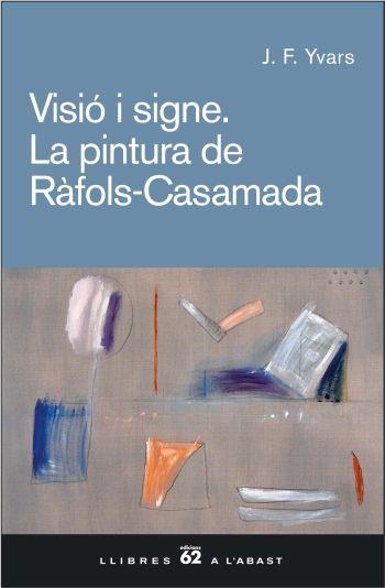 VISIÓ I SIGNE:LA PINTURA DE RÀFOLS-CASAMADA | 9788429757514 | YVARS, J.F. | Llibres.cat | Llibreria online en català | La Impossible Llibreters Barcelona