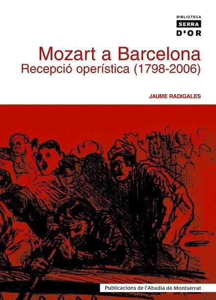 Mozart a Barcelona. Recepció operística (1798-2006) | 9788484157700 | Radigales i Babí, Jaume | Llibres.cat | Llibreria online en català | La Impossible Llibreters Barcelona