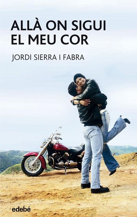 ALLA ON SIGUI EL MEU COR | 9788423676804 | SIERRA I FABRA, JORDI (1947- ) | Llibres.cat | Llibreria online en català | La Impossible Llibreters Barcelona