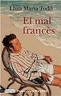 El mal francès | 9788497100830 | Todó, Lluís Maria | Llibres.cat | Llibreria online en català | La Impossible Llibreters Barcelona