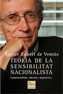 Teoria de la sensibilitat nacionalista. Fonamentalismes, minories, migracions... | 9788466406857 | Rubert i de Ventós, Xavier | Llibres.cat | Llibreria online en català | La Impossible Llibreters Barcelona