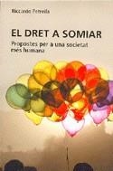 El dret a somiar. Propostes per a una societat més humana | 9788484523802 | Petrella, Ricardo | Llibres.cat | Llibreria online en català | La Impossible Llibreters Barcelona