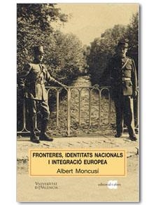 Fronteres, identitats nacionals i integració europea | 9788495916464 | Moncusí, Albert | Llibres.cat | Llibreria online en català | La Impossible Llibreters Barcelona