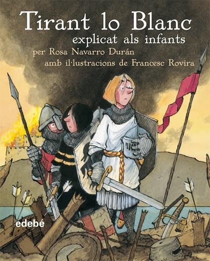 Tirant lo Blanc explicat als infants | 9788423678204 | Navarro Durán, Rosa | Llibres.cat | Llibreria online en català | La Impossible Llibreters Barcelona