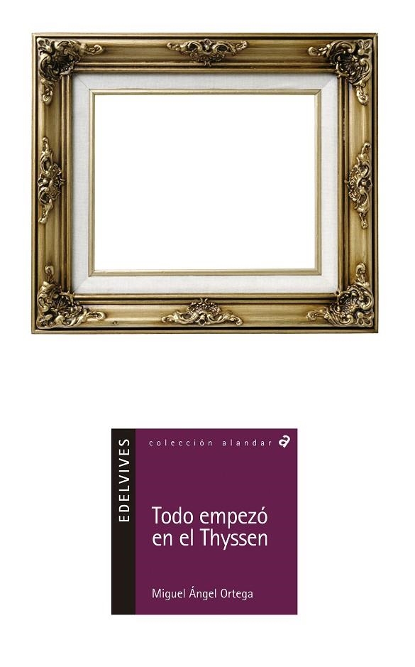 TODO EMPEZO EN EL THYSSEN | 9788426359209 | ORTEGA PRIETO, MIGUEL ANGEL (1961- ) | Llibres.cat | Llibreria online en català | La Impossible Llibreters Barcelona