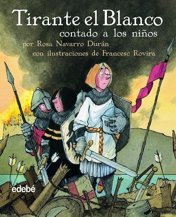 TIRANTE EL BLANCO CONTADO A LOS NIÑOS | 9788423677962 | NAVARRO DURAN, ROSA | Llibres.cat | Llibreria online en català | La Impossible Llibreters Barcelona