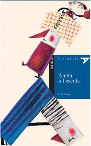 ANEM A L'ESCOLA! | 9788447914296 | CASAS PEÑA, LOLA | Llibres.cat | Llibreria online en català | La Impossible Llibreters Barcelona