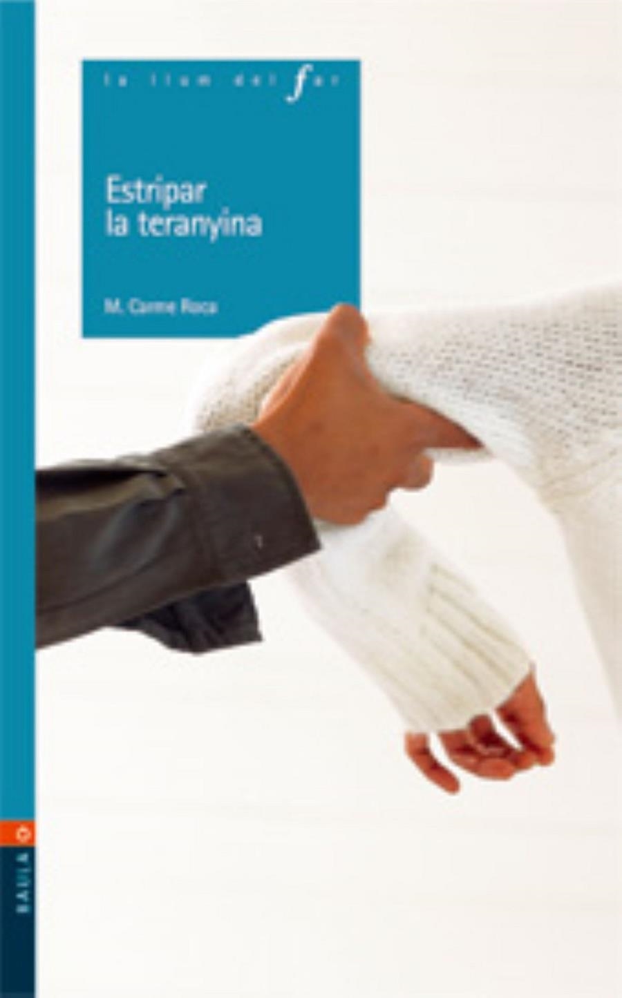 ESTRIPAR LA TERANYINA | 9788447914319 | ROCA I COSTA, M. CARME (1955- ) | Llibres.cat | Llibreria online en català | La Impossible Llibreters Barcelona