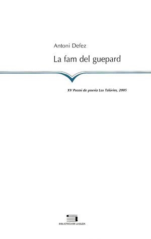 LA FAM DEL GUEPARD | 9788497792851 | DEFEZ I MARTIN, ANTONI | Llibres.cat | Llibreria online en català | La Impossible Llibreters Barcelona