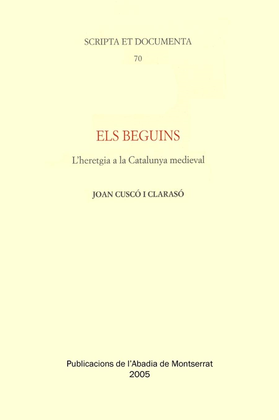 Els beguins. L'heretgia a la Catalunya medieval | 9788484157205 | Cuscó i Clarasó, Joan | Llibres.cat | Llibreria online en català | La Impossible Llibreters Barcelona