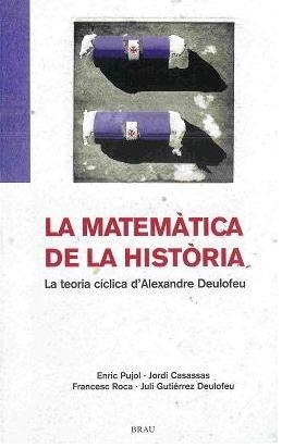 MATEMÀTICA DE LA HISTÒRIA | 9788495946508 | DEULOFEU, ALEXANDRE | Llibres.cat | Llibreria online en català | La Impossible Llibreters Barcelona