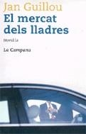 El mercat dels lladres | 9788495616692 | Guillou, Jan | Llibres.cat | Llibreria online en català | La Impossible Llibreters Barcelona