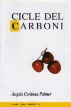 CICLE DEL CARBONI | 9788495232885 | CARDONA PALMER, ANGELS | Llibres.cat | Llibreria online en català | La Impossible Llibreters Barcelona