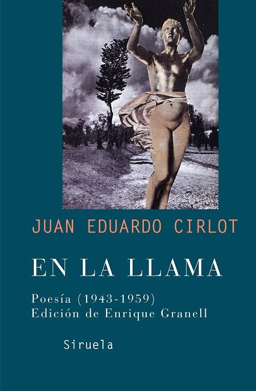 EN LA LLAMA : POESIA (1943-1959) | 9788478448739 | CIRLOT LAPORTA, JUAN EDUARDO (1916-1973) | Llibres.cat | Llibreria online en català | La Impossible Llibreters Barcelona