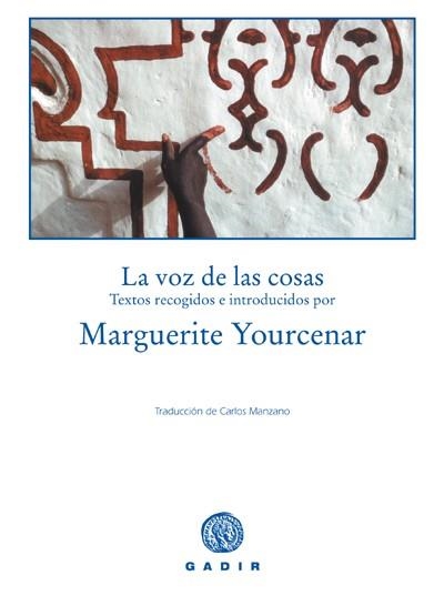 VOZ DE LAS COSAS, LA | 9788493443924 | YOURCENAR, MARGUERITE | Llibres.cat | Llibreria online en català | La Impossible Llibreters Barcelona