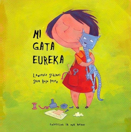 MEVA GATA EUREKA, LA | 9788496173460 | SCHIMEL, LAWRENCE (1971- ) | Llibres.cat | Llibreria online en català | La Impossible Llibreters Barcelona