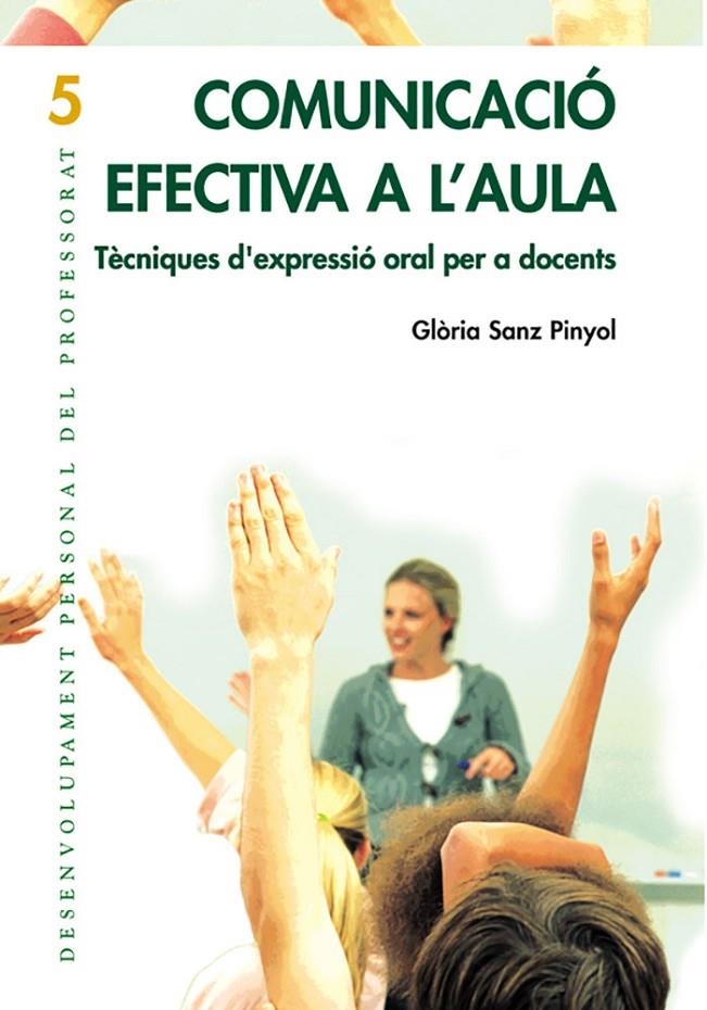 COMUNICACIÓ EFECTIVA A L'AULA | 9788478274079 | SANZ PINYOL, GLÒRIA | Llibres.cat | Llibreria online en català | La Impossible Llibreters Barcelona