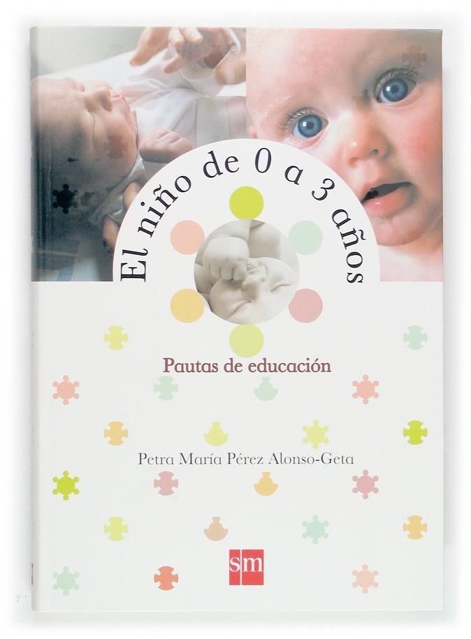 NIÑO DE 0 A 3AÑOS, EL | 9788467505238 | PÉREZ ALONSO-GETA, PETRA MARÍA | Llibres.cat | Llibreria online en català | La Impossible Llibreters Barcelona