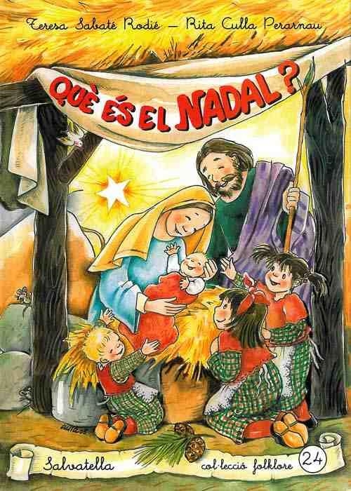 QUE ES EL NADAL? | 9788484123231 | Sabaté Rodié, Teresa | Llibres.cat | Llibreria online en català | La Impossible Llibreters Barcelona