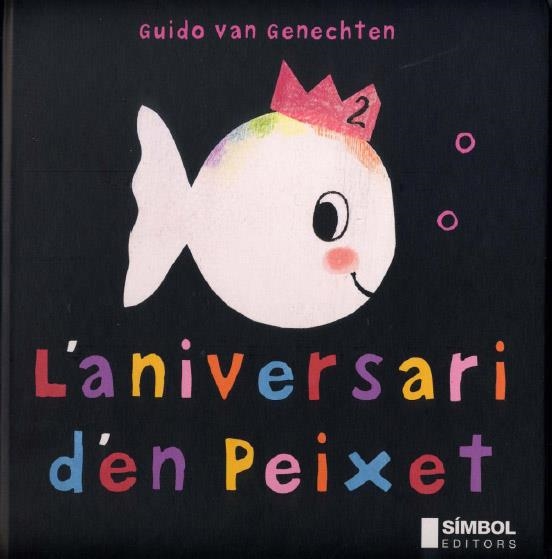 L'aniversari d'en Peixet | 9788495987280 | Van Genechten, Guido | Llibres.cat | Llibreria online en català | La Impossible Llibreters Barcelona