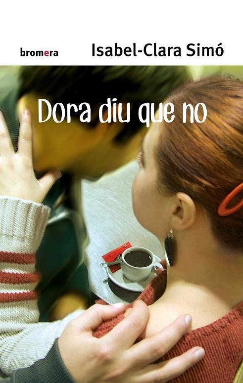 DORA DIU QUE NO | 9788498240429 | Simó, Isabel-Clara | Llibres.cat | Llibreria online en català | La Impossible Llibreters Barcelona