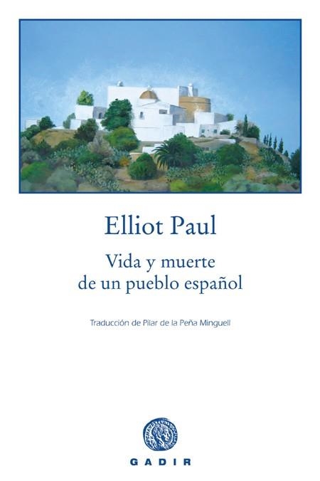 VIDA Y MUERTE DE UN PUEBLO ESPAÑOL | 9788493443955 | PAUL, ELLIOT | Llibres.cat | Llibreria online en català | La Impossible Llibreters Barcelona