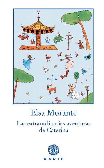 EXTRAORDINARIAS AVENTURAS DE CATERINA, LAS | 9788493443948 | MORANTE, ELSA | Llibres.cat | Llibreria online en català | La Impossible Llibreters Barcelona