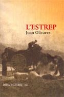 L'estrep | 9788475027418 | Olivares, Joan | Llibres.cat | Llibreria online en català | La Impossible Llibreters Barcelona