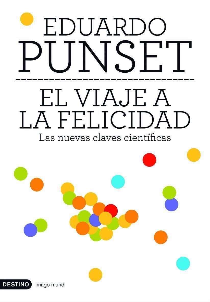 VIAJE A LA FELICIDAD, EL | 9788423337774 | Eduard Punset | Llibres.cat | Llibreria online en català | La Impossible Llibreters Barcelona