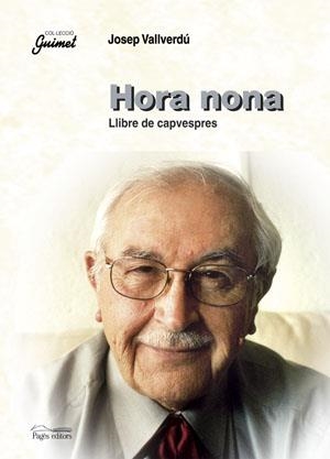 Hora Nona. Llibre de Capvespres | 9788497793094 | Vallverdú, Josep | Llibres.cat | Llibreria online en català | La Impossible Llibreters Barcelona