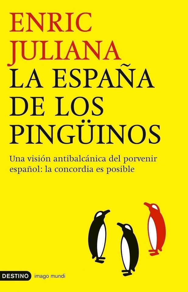 ESPAÑA DE LOS PINGUINOS, LA | 9788423337866 | JULIANA, ENRIC | Llibres.cat | Llibreria online en català | La Impossible Llibreters Barcelona