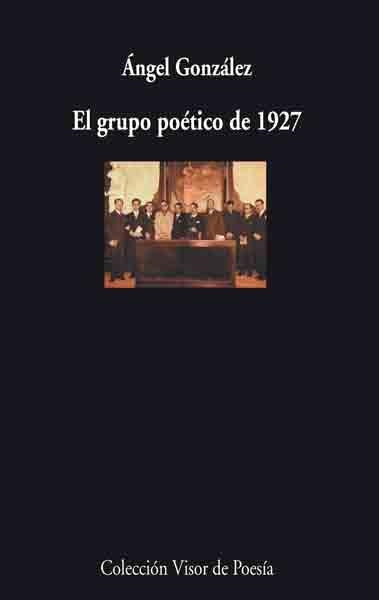 GRUPO POETICO DE 1927, EL V-576 | 9788475225760 | GONZALEZ, ANGEL | Llibres.cat | Llibreria online en català | La Impossible Llibreters Barcelona