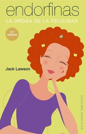 ENDORFINAS LA DROGA DE LA FELICIDAD (16 ED.2005) | 9788497771962 | LAWSON, JACK | Llibres.cat | Llibreria online en català | La Impossible Llibreters Barcelona