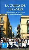 La cuina de les àvies. Trenta cuineres de tota la vida revelen els seus secrets | 9788466406260 | Diversos autors | Llibres.cat | Llibreria online en català | La Impossible Llibreters Barcelona