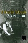 Els exclosos | 9788466406048 | Jelinek, Elfriede | Llibres.cat | Llibreria online en català | La Impossible Llibreters Barcelona