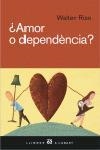 Amor o dependència? | 9788429756487 | Riso, Walter | Llibres.cat | Llibreria online en català | La Impossible Llibreters Barcelona