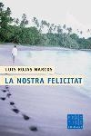 La nostra felicitat  | 9788466406130 | Rojas Marcos, Luis | Llibres.cat | Llibreria online en català | La Impossible Llibreters Barcelona