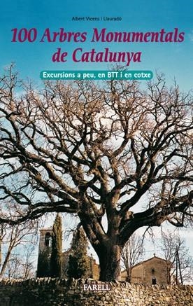 100 ARBRES MONUMENTALS DE CATALUNYA | 9788495695468 | VICENS, ALBERT | Llibres.cat | Llibreria online en català | La Impossible Llibreters Barcelona