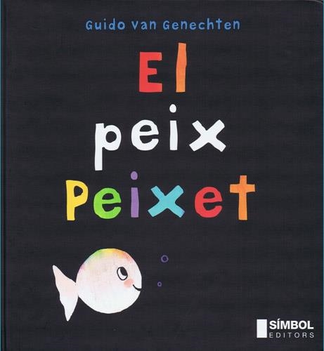 El peix peixet | 9788495987242 | Van Genechten, Guido | Llibres.cat | Llibreria online en català | La Impossible Llibreters Barcelona