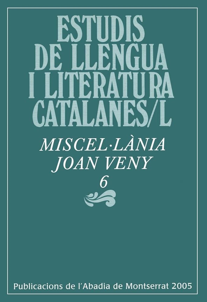 Estudis de llengua i literatura catalanes/ L. Miscel·lània Joan Veny, 6 | 9788484156871 | Diversos autors | Llibres.cat | Llibreria online en català | La Impossible Llibreters Barcelona