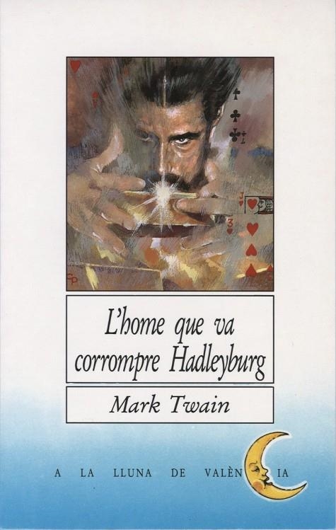 L'home que va corrompre Hadleyburg | 9788476601709 | Twain, Mark | Llibres.cat | Llibreria online en català | La Impossible Llibreters Barcelona